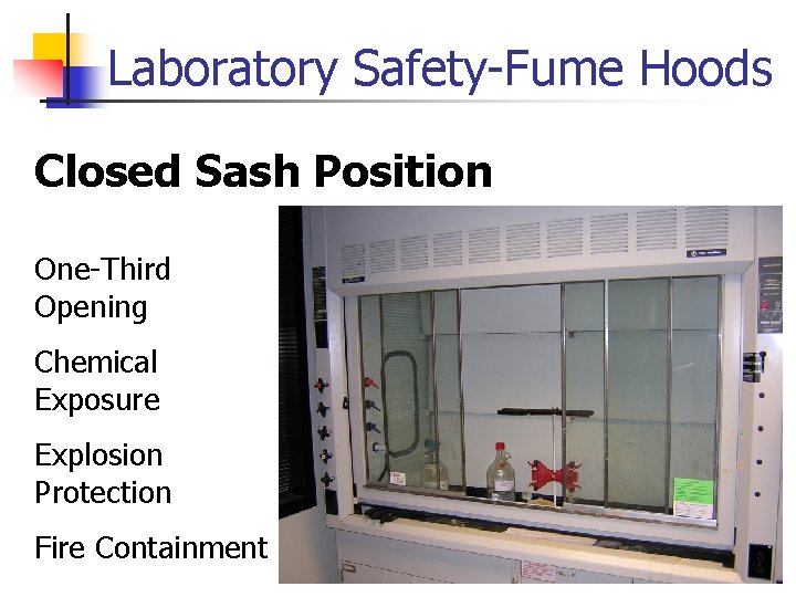 Laboratory Safety-Fume Hoods Closed Sash Position One-Third Opening Chemical Exposure Explosion Protection Fire Containment