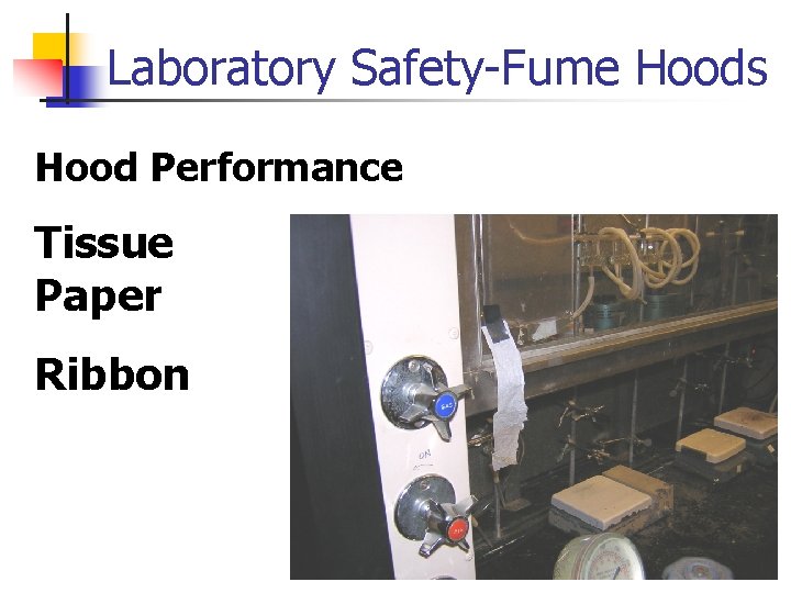 Laboratory Safety-Fume Hoods Hood Performance Tissue Paper Ribbon 