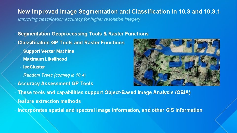 New Improved Image Segmentation and Classification in 10. 3 and 10. 3. 1 Improving
