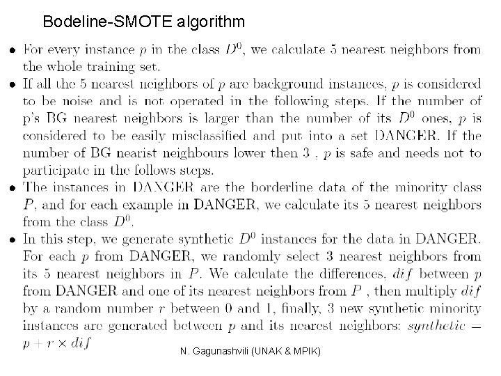 Bodeline-SMOTE algorithm N. Gagunashvili (UNAK & MPIK) 