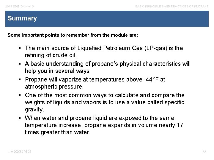 2019 EDITION – v 1. 0 BASIC PRINCIPLES AND PRACTICES OF PROPANE Summary Some