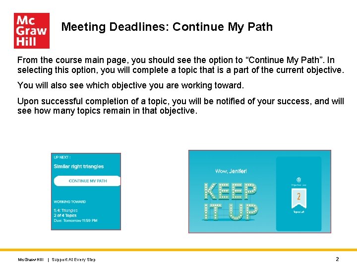 Meeting Deadlines: Continue My Path From the course main page, you should see the