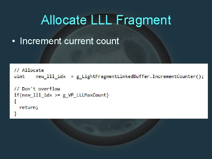 Allocate LLL Fragment • Increment current count 