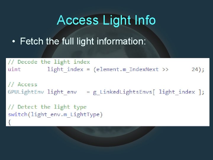 Access Light Info • Fetch the full light information: 