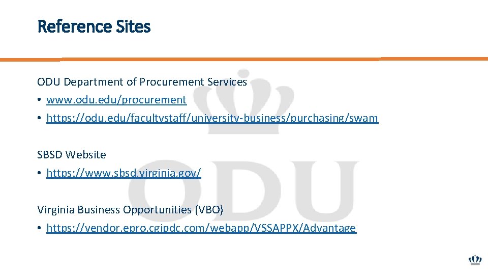 Reference Sites ODU Department of Procurement Services • www. odu. edu/procurement • https: //odu.