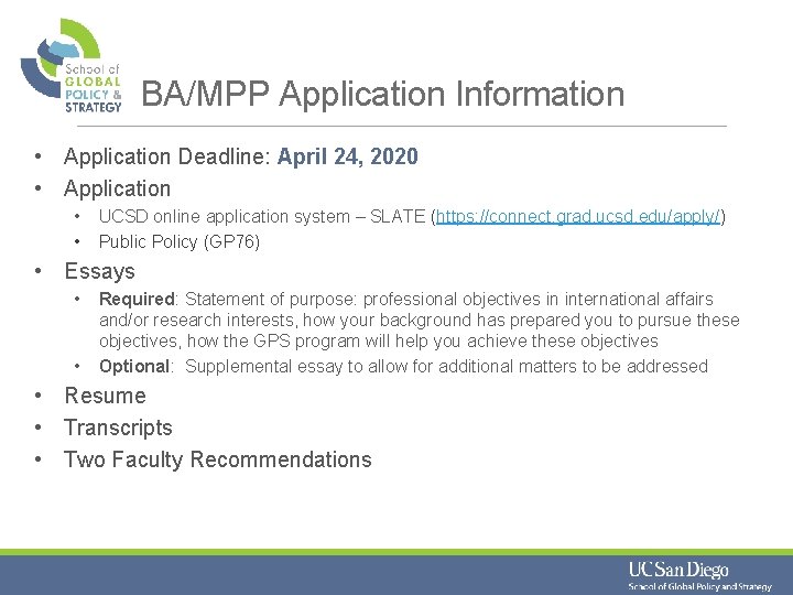 BA/MPP Application Information • Application Deadline: April 24, 2020 • Application • • UCSD