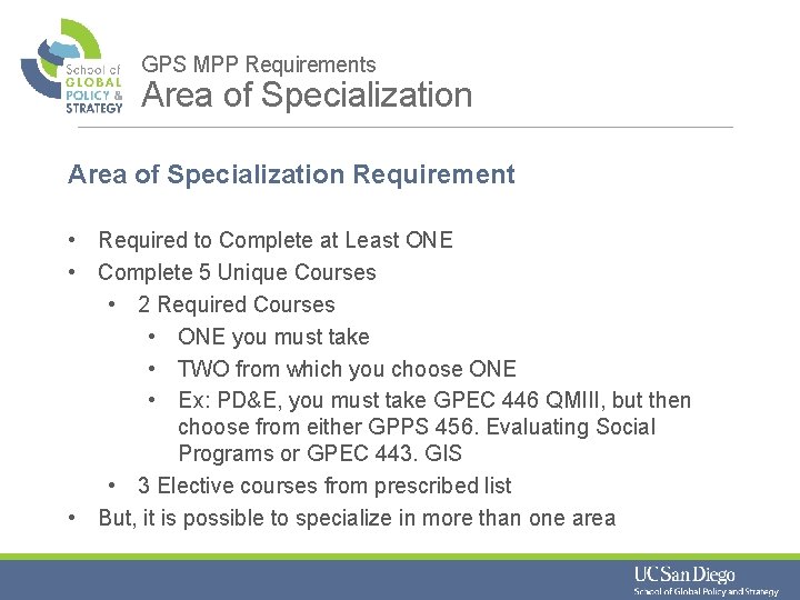 GPS MPP Requirements Area of Specialization Requirement • Required to Complete at Least ONE