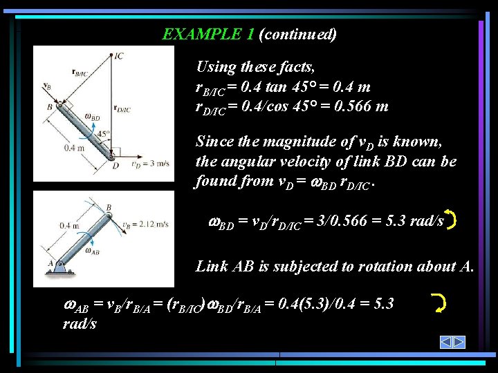 EXAMPLE 1 (continued) Using these facts, r. B/IC = 0. 4 tan 45° =