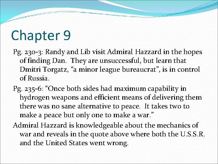 Chapter 9 Pg. 230 -3: Randy and Lib visit Admiral Hazzard in the hopes