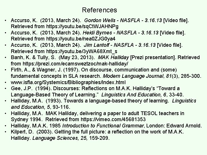 References • Accurso, K. (2013, March 24). Gordon Wells - NASFLA - 3. 16. References • Accurso, K. (2013, March 24). Gordon Wells - NASFLA - 3. 16.
