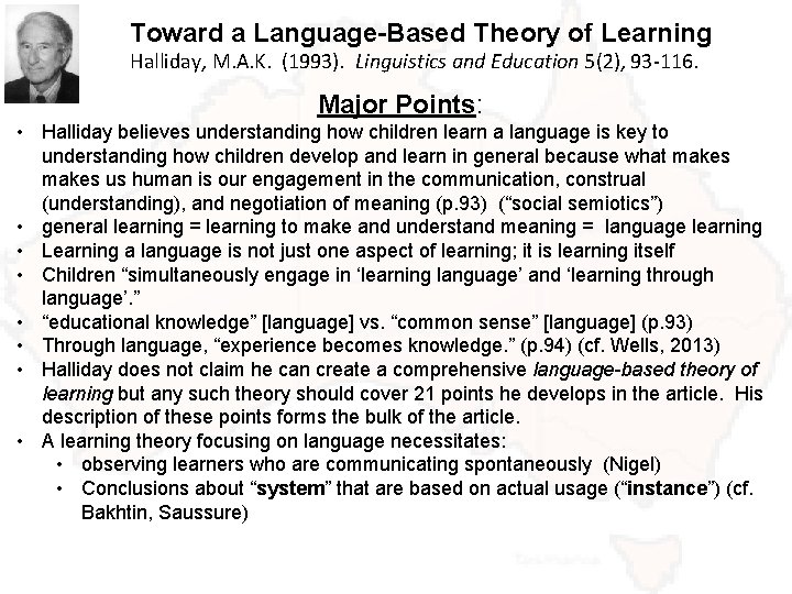 Toward a Language-Based Theory of Learning Halliday, M. A. K. (1993). Linguistics and Education