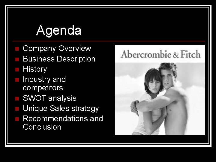 Agenda n n n n Company Overview Business Description History Industry and competitors SWOT