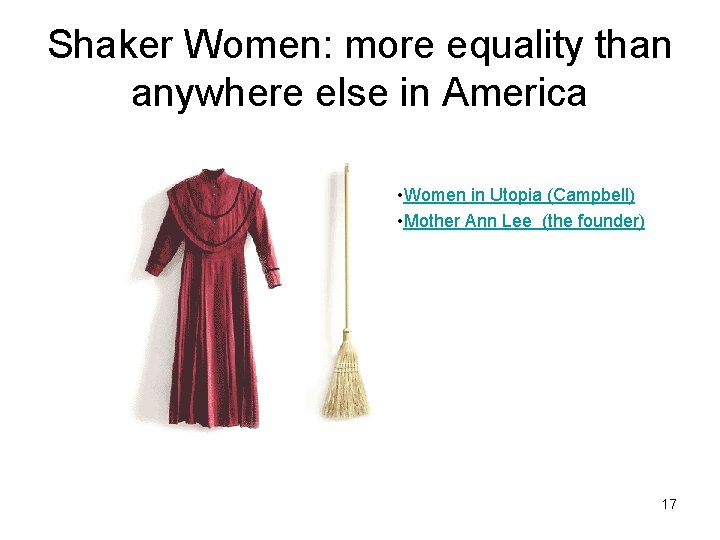 Shaker Women: more equality than anywhere else in America • Women in Utopia (Campbell)