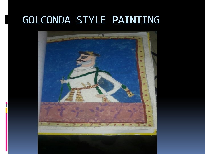 GOLCONDA STYLE PAINTING 