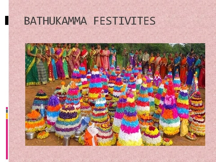 BATHUKAMMA FESTIVITES 