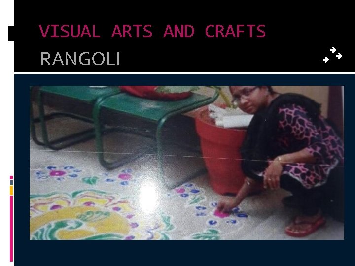 VISUAL ARTS AND CRAFTS RANGOLI 