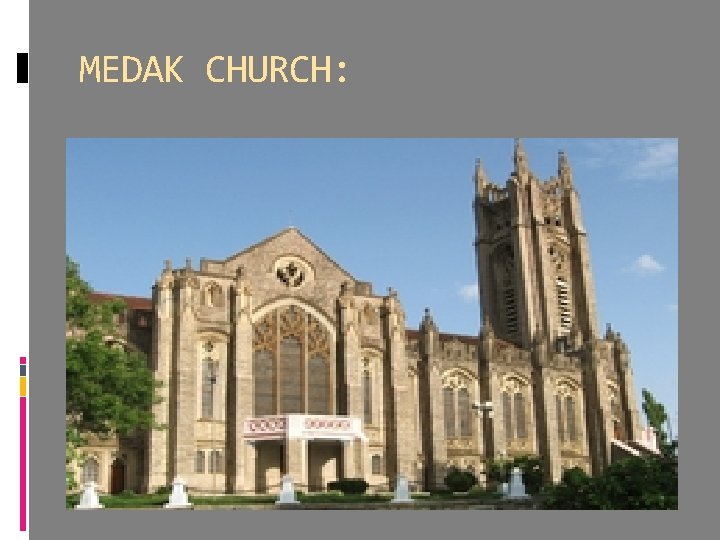 MEDAK CHURCH: 