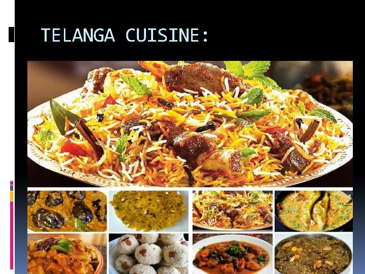 TELANGA CUISINE: 