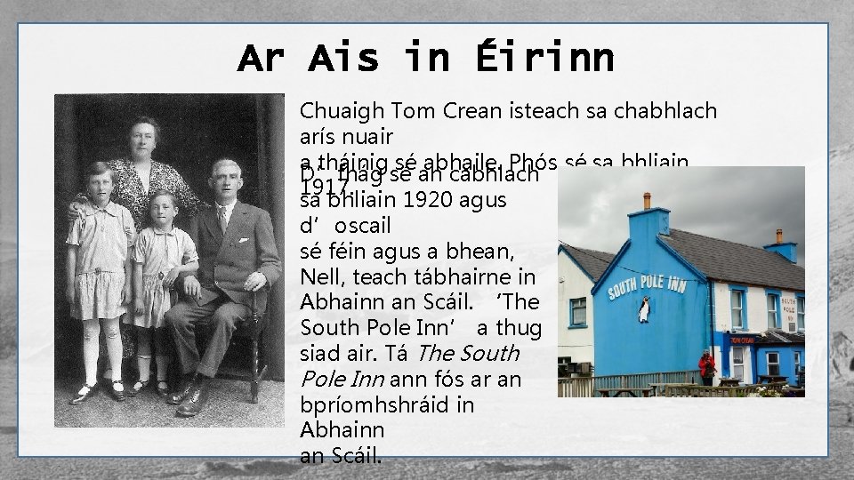 Ar Ais in Éirinn Chuaigh Tom Crean isteach sa chabhlach arís nuair a tháinig