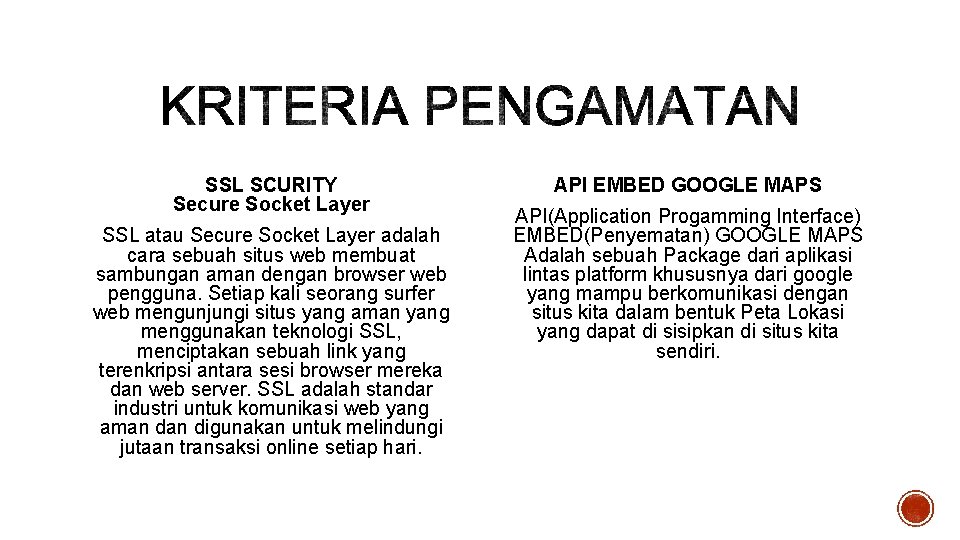 SSL SCURITY Secure Socket Layer SSL atau Secure Socket Layer adalah cara sebuah situs