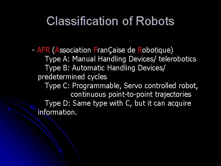 Classification of Robots - AFR (Association FranÇaise de Robotique) Type A: Manual Handling Devices/ Classification of Robots - AFR (Association FranÇaise de Robotique) Type A: Manual Handling Devices/