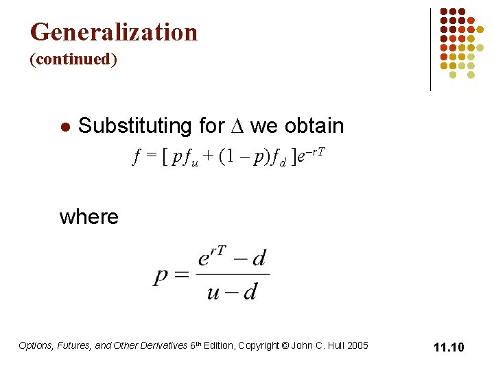 Generalization (continued) l Substituting for D we obtain ƒ = [ pƒu + (1