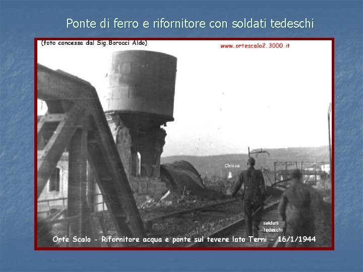 Ponte di ferro e rifornitore con soldati tedeschi 