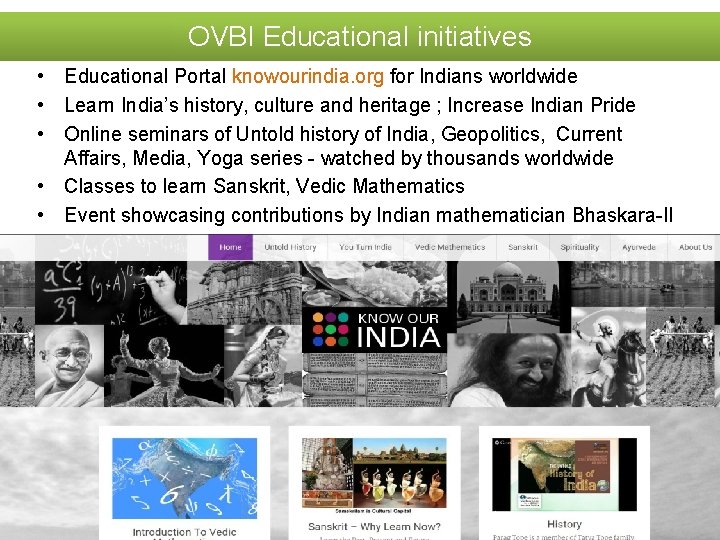 OVBI Educational initiatives • Educational Portal knowourindia. org for Indians worldwide • Learn India’s