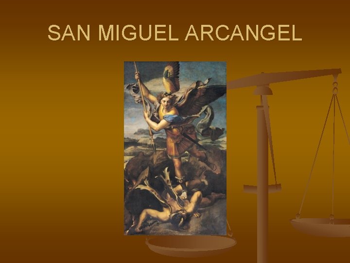 SAN MIGUEL ARCANGEL 