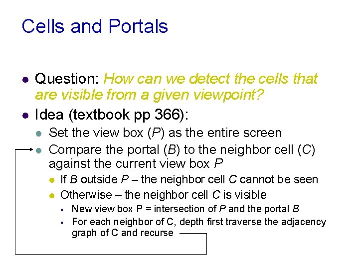 Cells and Portals l l Question: How can we detect the cells that are