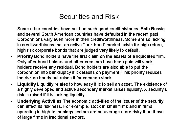Securities and Risk • • • Some other countries have not had such good
