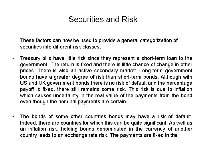 Securities and Risk These factors can now be used to provide a general categorization