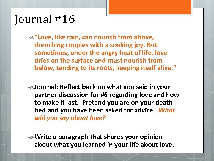 Journal #16 “Love, like rain, can nourish from above, drenching couples with a soaking
