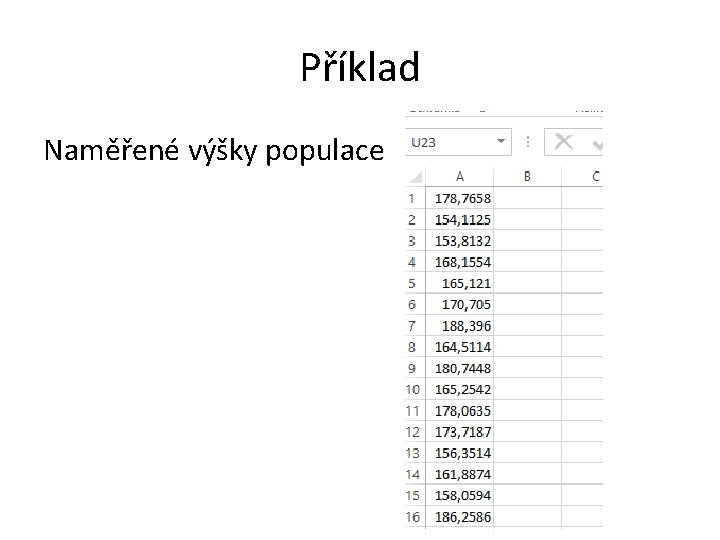 Příklad Naměřené výšky populace 