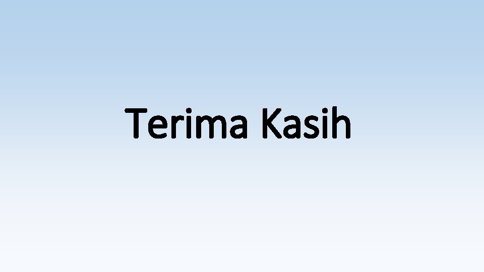 Terima Kasih 