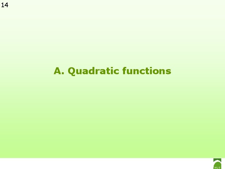 14 A. Quadratic functions 