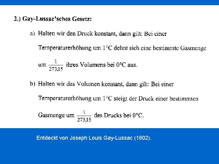 Entdeckt von Joseph Louis Gay-Lussac (1802). 