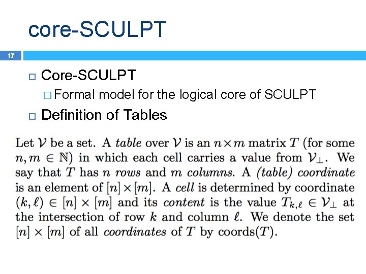 core-SCULPT 17 Core-SCULPT � Formal model for the logical core of SCULPT Definition of
