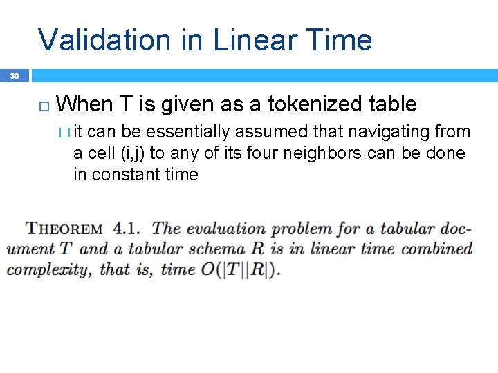 Validation in Linear Time 30 When T is given as a tokenized table �