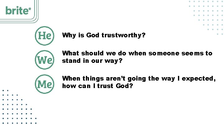 Why is God trustworthy? What should we do when someone seems to stand in