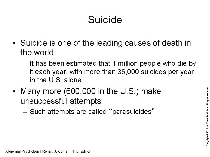 Suicide • Suicide is one of the leading causes of death in the world