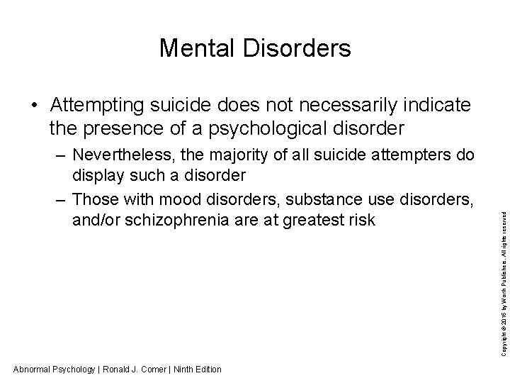 Mental Disorders – Nevertheless, the majority of all suicide attempters do display such a