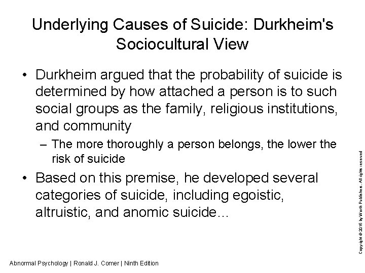 Underlying Causes of Suicide: Durkheim's Sociocultural View – The more thoroughly a person belongs,