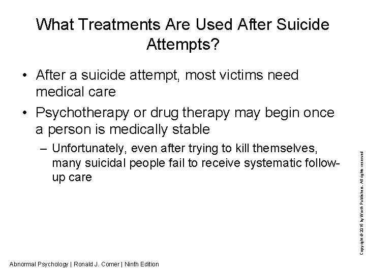 What Treatments Are Used After Suicide Attempts? – Unfortunately, even after trying to kill