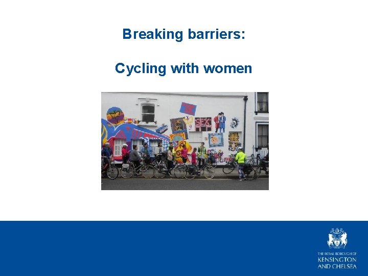 Breaking barriers: Cycling with women 