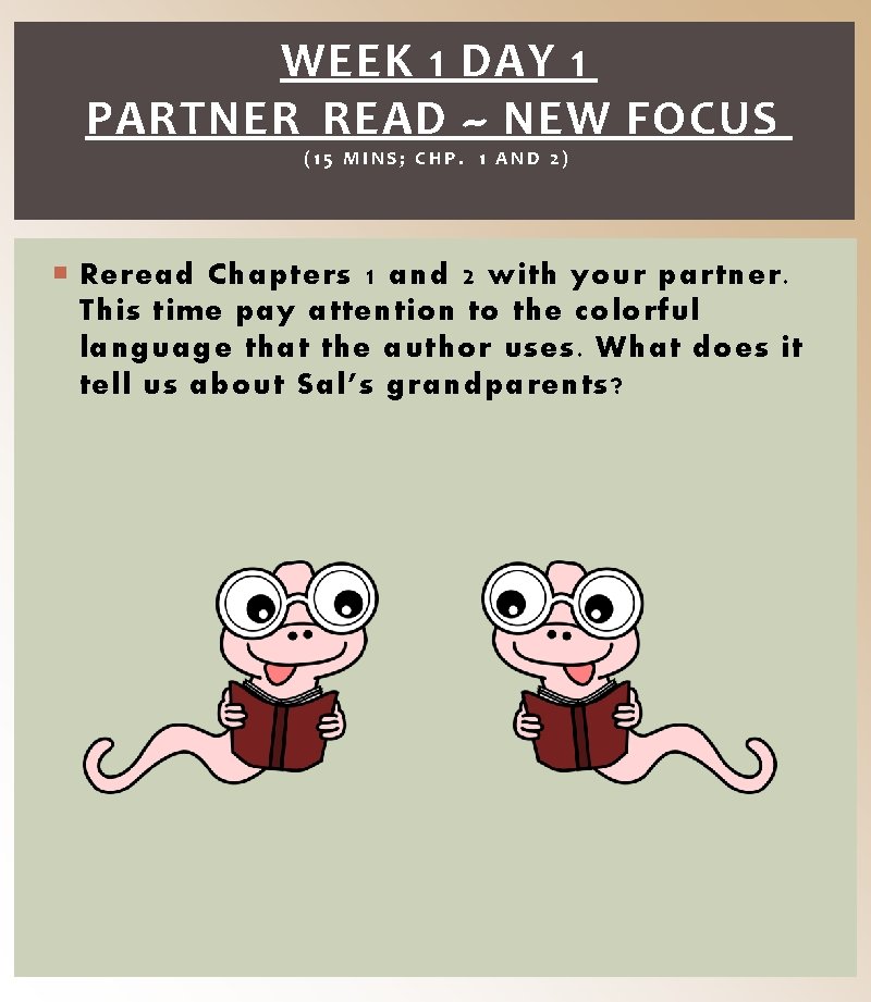 WEEK 1 DAY 1 PARTNER READ ~ NEW FOCUS (15 MINS; CHP. 1 AND