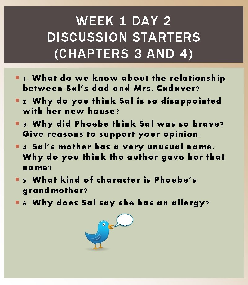 WEEK 1 DAY 2 DISCUSSION STARTERS (CHAPTERS 3 AND 4) 1. What do we