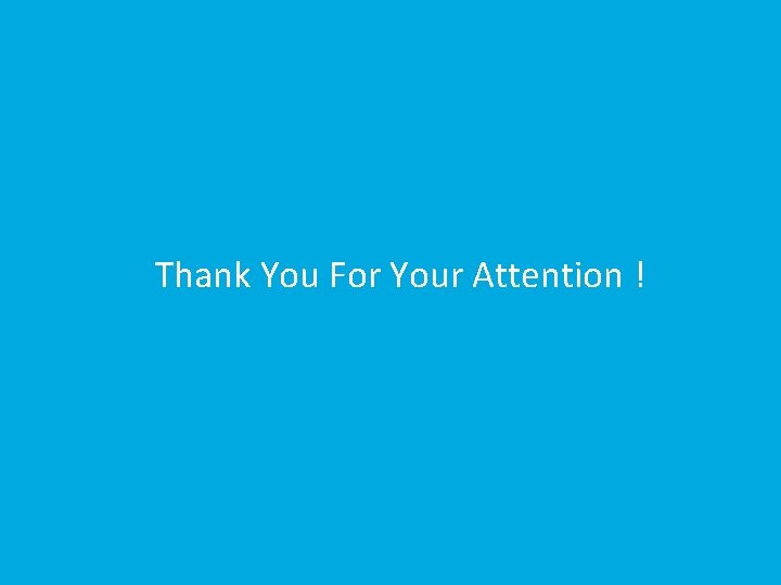 Thank You For Your Attention ! VNVe lab 1 20 