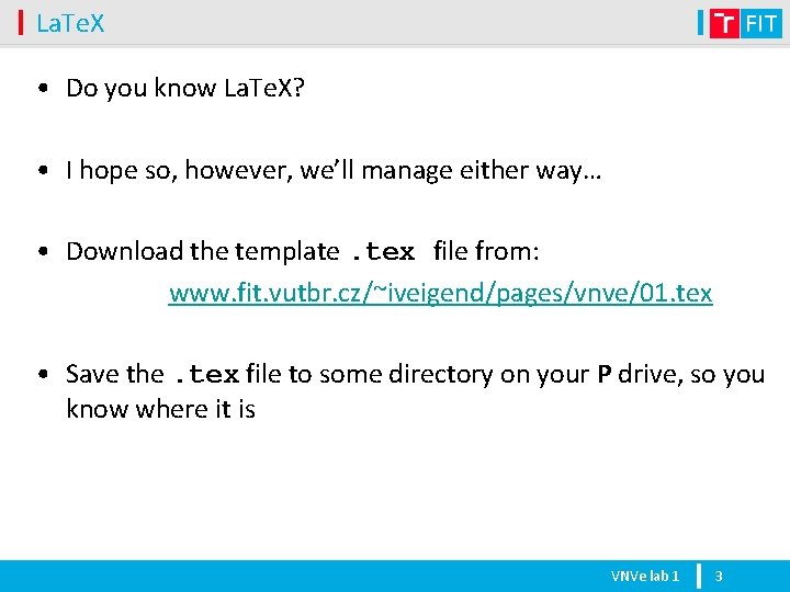 La. Te. X • Do you know La. Te. X? • I hope so,