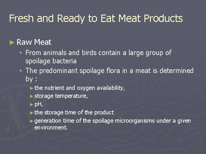 Fresh and Ready to Eat Meat Products ► Raw Meat § From animals and
